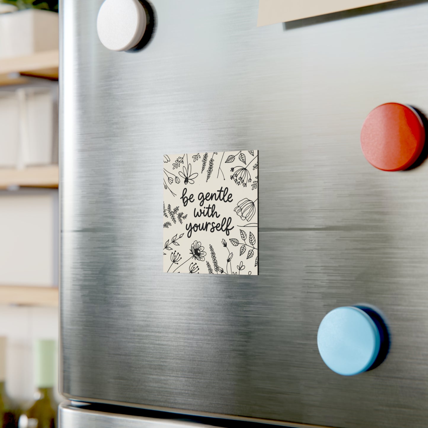 Be Gentle With Yourself – Whimsical Botanical Encouragement Magnet