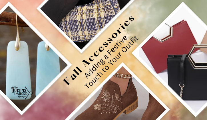 Fall Accessories: Adding a Festive Touch to Your Outfit