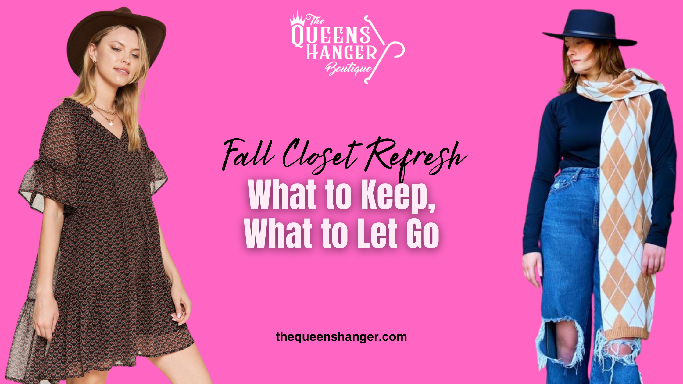 Fall Closet Refresh: What to Keep, What to Let Go – The Queens Hanger ...