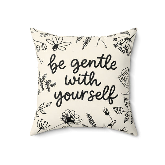 Be Gentle With Yourself – Botanical Affirmation Throw Pillow (18×18)