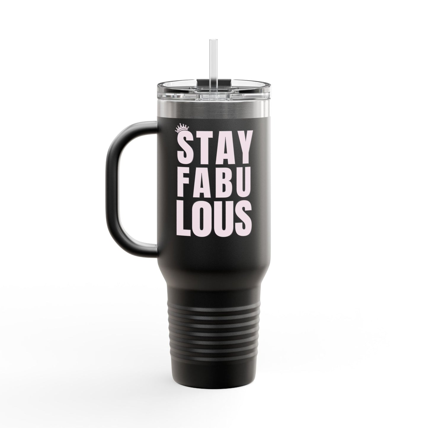Stay Fabulous Insulated Travel Mug
