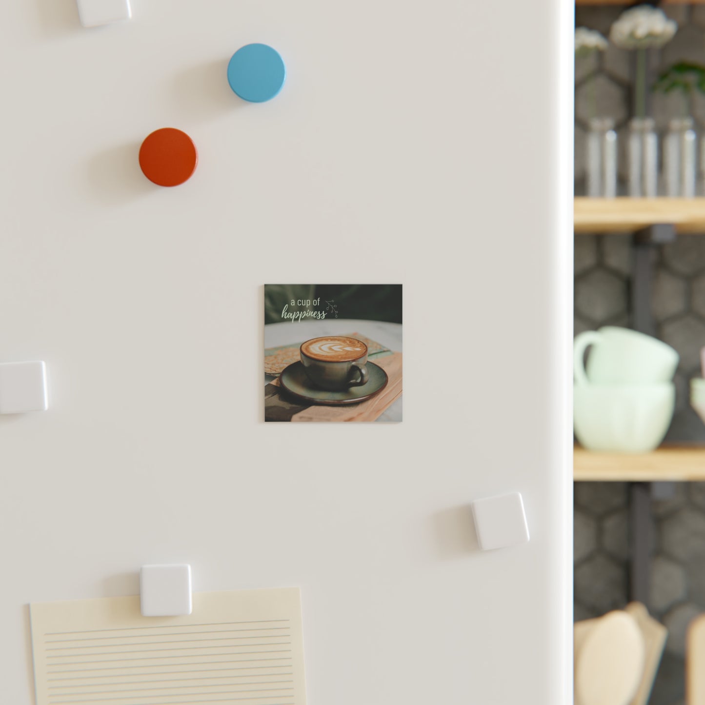 A Cup of Happiness Magnet — Cozy Coffee Quote Decor