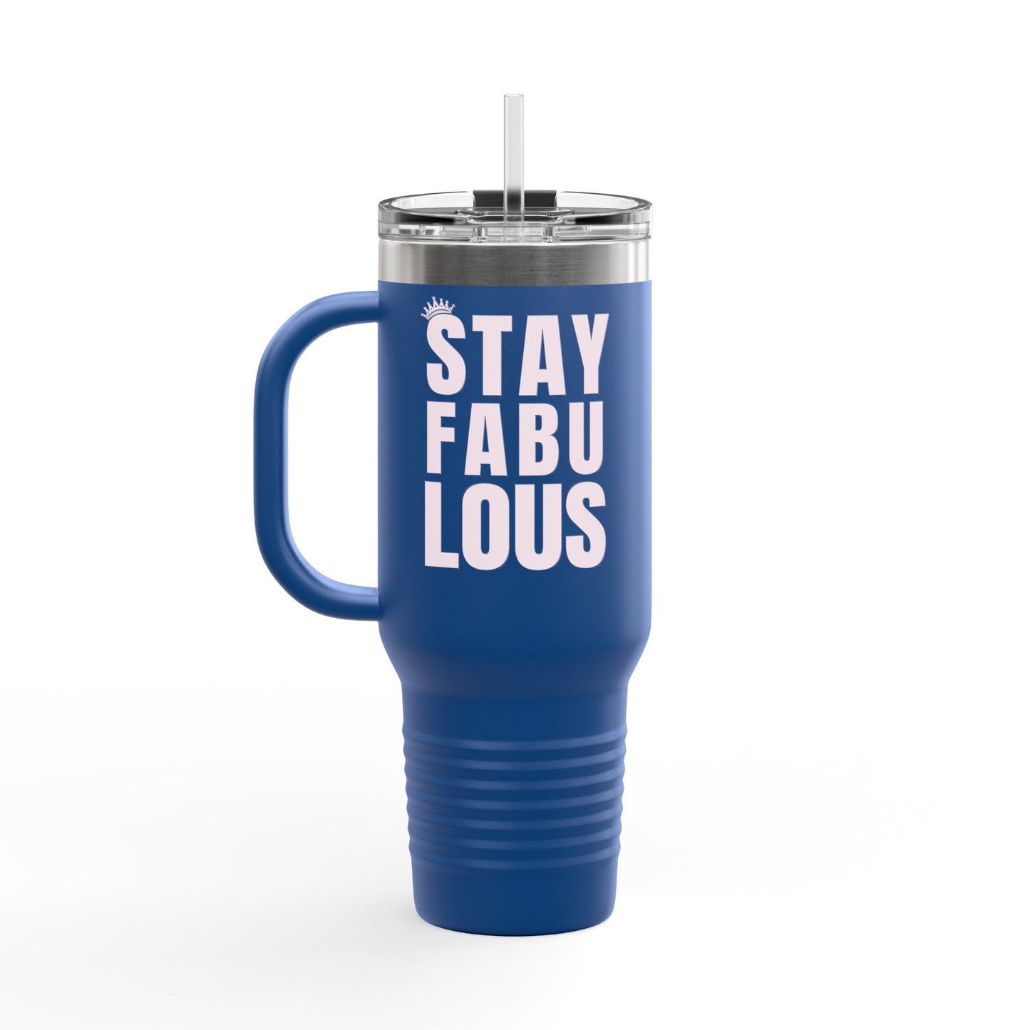 Stay Fabulous Insulated Travel Mug