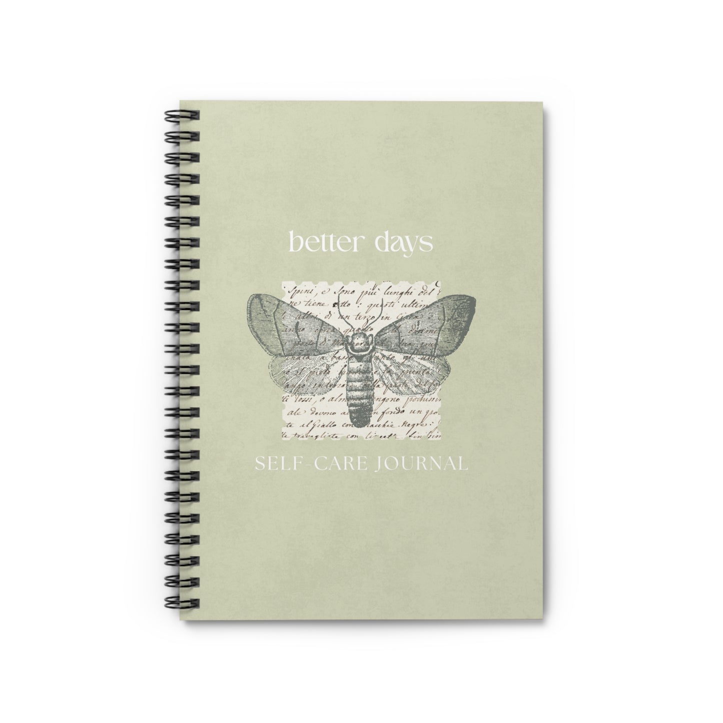 Better Days Self-Care Journal — Spiral Ruled Notebook with Vintage Moth Design