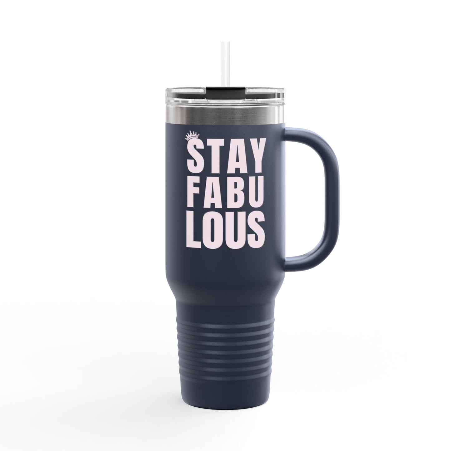 Stay Fabulous Insulated Travel Mug